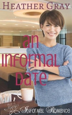 An Informal Date - Gray, Heather