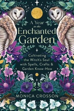 A Year in the Enchanted Garden - Crosson, Monica