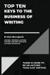 Top Ten Keys to the Business of Writing - Bild 1