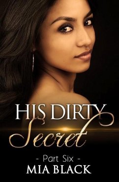 His Dirty Secret 6 - Black, Mia