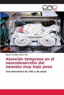 Atención temprana en el neurodesarrollo del neonato muy bajo peso