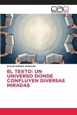 EL TEXTO: UN UNIVERSO DONDE CONFLUYEN DIVERSAS MIRADAS