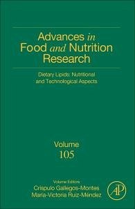Dietary Lipids: Nutritional and Technological Aspects: Volume 105