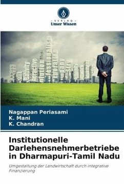 Institutionelle Darlehensnehmerbetriebe in Dharmapuri-Tamil Nadu - Periasami, Nagappan;Mani, K.;Chandran, K.