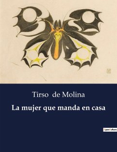 La mujer que manda en casa - De Molina, Tirso