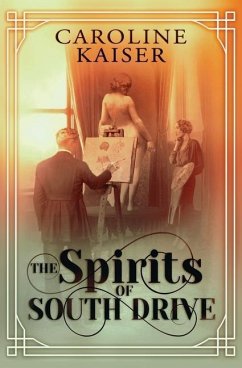 The Spirits of South Drive - Kaiser, Caroline