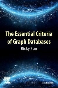 The Essential Criteria of Graph Databases - Sun, Ricky