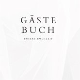 Gästebuch "Unsere Hochzeit"- Hochzeitsgästebuch Premium Hardcover 78 Seiten