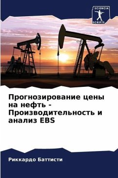 Prognozirowanie ceny na neft' - Proizwoditel'nost' i analiz EBS - Battisti, Rikkardo