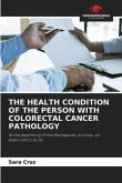 THE HEALTH CONDITION OF THE PERSON WITH COLORECTAL CANCER PATHOLOGY