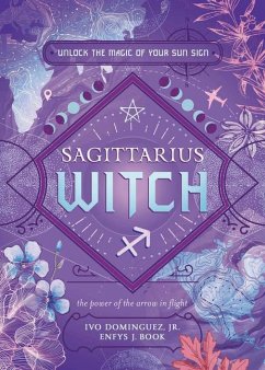 Sagittarius Witch - Jr, Ivo Dominguez; Book, Enfys J.