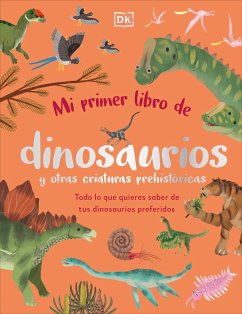 Mi Primer Libro de Dinosaurios Y Otras Criaturas Prehistóricas (the Bedtime Book of Dinosaurs and Other Prehistoric Life) - Lomax, Dean