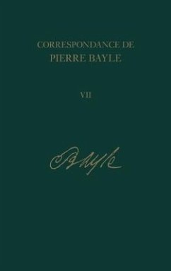 Correspondance de Pierre Bayle 7 - Bayle, Pierre