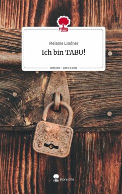 Ich bin TABU!. Life is a Story - story.one - Lindner, Melanie