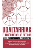 Ugaltarriak, el lenguaje de las piedras Ugaltarriak, el lenguaje de las piedras