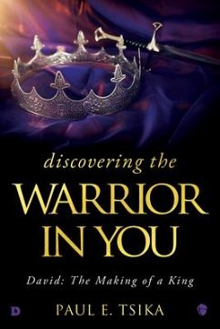 Discovering the Warrior in You - Tsika, Paul E