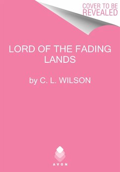Lord of the Fading Lands - Wilson, C. L.
