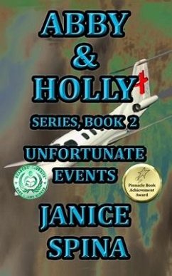 Abby & Holly Series Book 2: Unfortunate Events - Spina, Janice