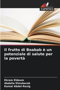 Il frutto di Boabab è un potenziale di salute per la povertà - Eldoom, Ekram;Elmubarak, Abdalla;Abdel-Razig, Kamal