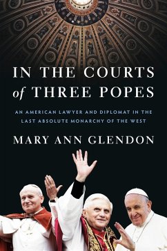 In the Courts of Three Popes - Glendon, Mary Ann