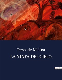 LA NINFA DEL CIELO - De Molina, Tirso