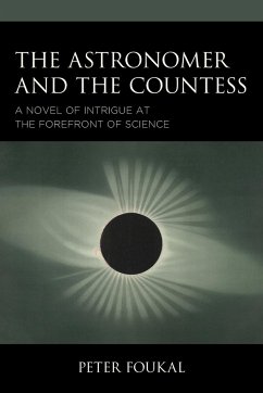 The Astronomer and the Countess - Foukal, Peter