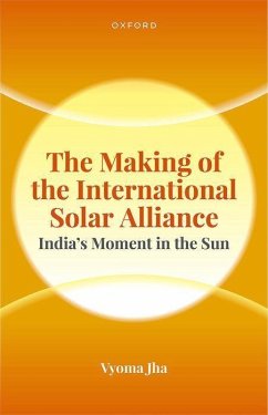 The Making of the International Solar Alliance - Jha, Vyoma