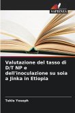 Valutazione del tasso di D/T NP e dell'inoculazione su soia a Jinka in Etiopia