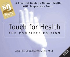 Touch for Health: The 50th Anniversary - Thie, John; Thie, Matthew