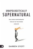 Unapologetically Supernatural
