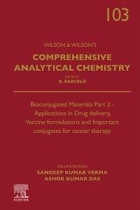 Bioconjugated Materials Part 2 - Applications in Drug Delivery, Vaccine Formulations and Important Conjugates for Cancer Therapy