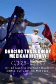 Dancing Throughout Mexican History (1325-1910)