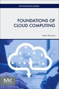 Foundations of Cloud Computing - Shimonski, Robert