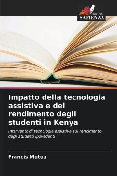 Impatto della tecnologia assistiva e del rendimento degli studenti in Kenya - Mutua, Francis