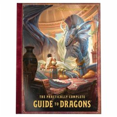 The Practically Complete Guide to Dragons (Dungeons & Dragons Illustrated Book) - Wizards Rpg Team