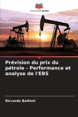 Prévision du prix du pétrole - Performance et analyse de l'EBS
