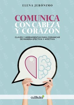 COMUNICA CON CABEZA Y CORAZON