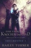 Eine Fähre aus Knochen und Gold (Soulbound, #1) (eBook, ePUB)