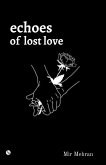 Echoes of Lost Love (eBook, ePUB) Echoes of Lost Love (eBook, ePUB)