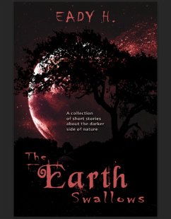 The Earth Swallows (eBook, ePUB) - H, Eady