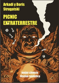 Picnic Extraterrestre (eBook, ePUB) - Strugatski, Arkadi; Strugatski, Boris