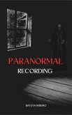 Paranormal Recording (eBook, ePUB)