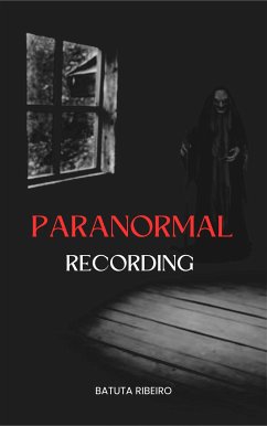 Paranormal Recording (eBook, ePUB) - Ribeiro, Batuta