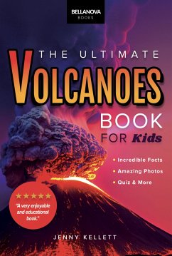 Volcanoes The Ultimate Book (fixed-layout eBook, ePUB) - Kellett, Jenny