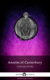 Delphi Collected Works of Anselm of Canterbury Illustrated (eBook, ePUB)
