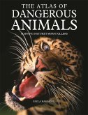 The Atlas of Dangerous Animals (eBook, ePUB)
