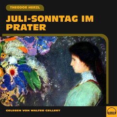 Juli-Sonntag im Prater (MP3-Download) - Herzl, Theodor