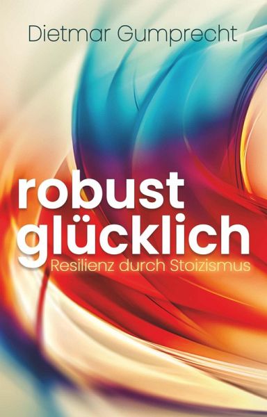 robust glücklich (eBook, ePUB) robust glücklich (eBook, ePUB)
