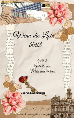 Wenn die Liebe bleibt (eBook, ePUB) - Leyendecker, Gudrun