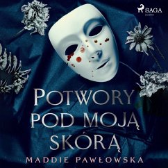 Potwory pod moją skórą (MP3-Download) - Pawłowska, Maddie
